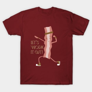 Let's Work It Out! T-Shirt